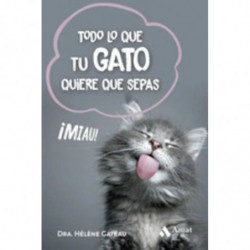 TODO LO QUE TU GATO QUIERE QUE SEPAS