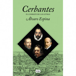 CERBANTES - EL COMBATE DE LAS LETRAS
