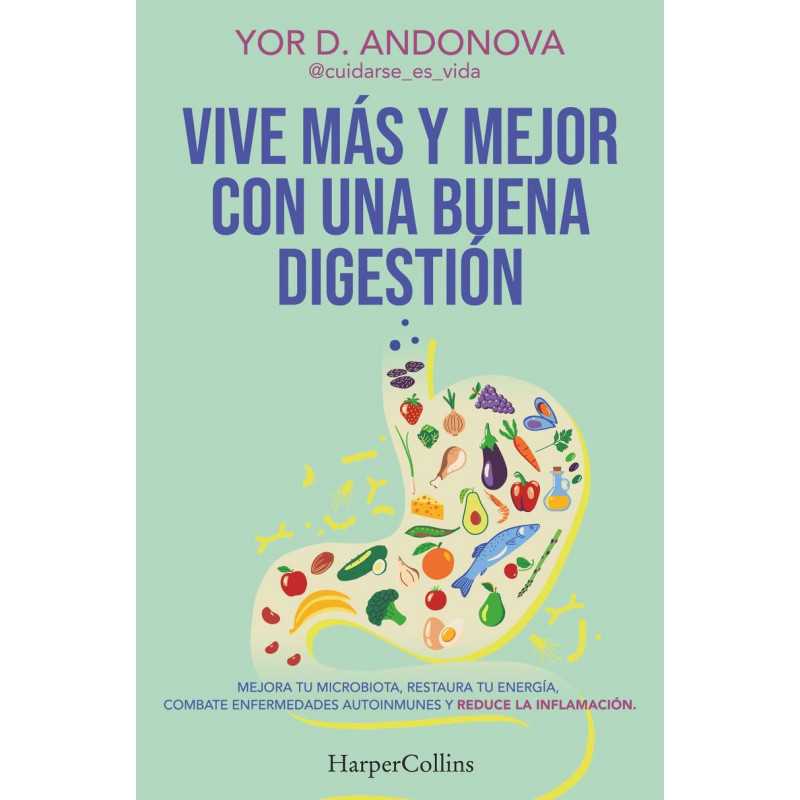VIVE MAS Y MEJOR CON UNA BUENA DIGESTION - MEJORA TU MICROBIOTA,