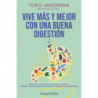 VIVE MAS Y MEJOR CON UNA BUENA DIGESTION - MEJORA TU MICROBIOTA,