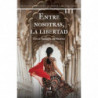 ENTRE NOSOTRAS, LA LIBERTAD