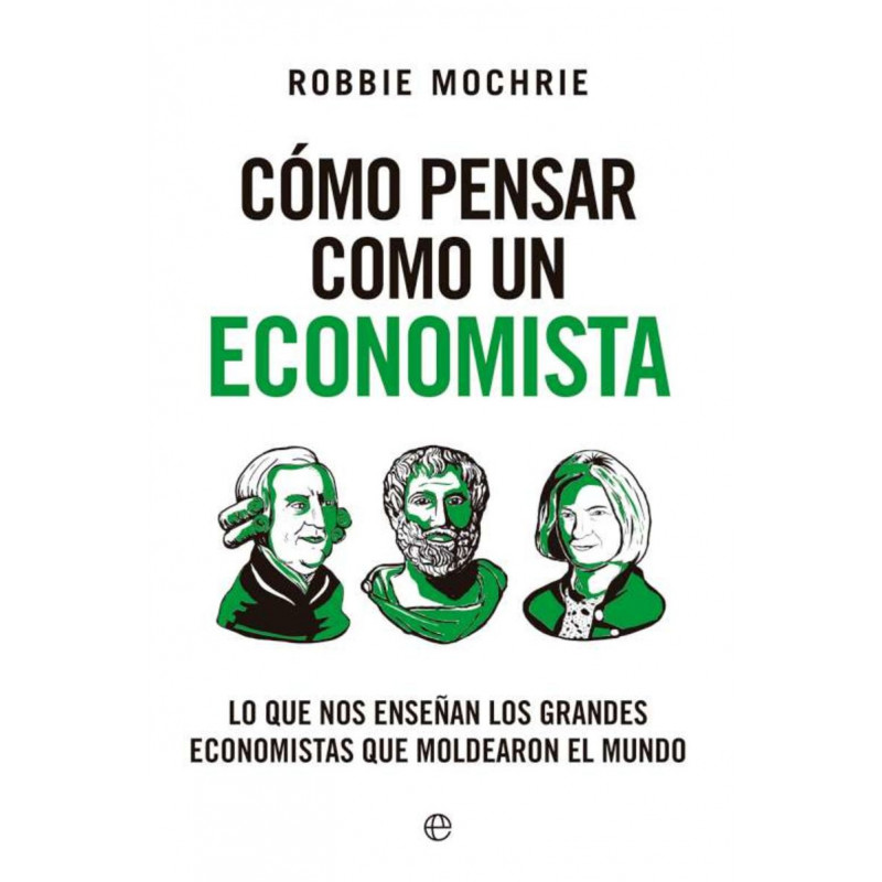 ECONOMISTAS QUE MOLDEARON EL MUNDO