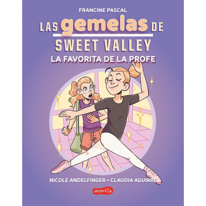 LAS GEMELAS DE SWEET VALLEY 2 - LA FAVORITA DE LA PROFE LAS GEMELAS DE SWEET VALLEY 2 - LA FAVORITA DE LA PROFE