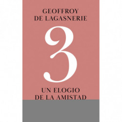 3 - UN ELOGIO A LA AMISTAD