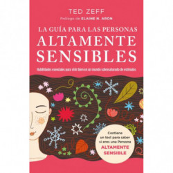 PARA VIVIR BIEN EN UN MUNDO SATURADO DE ESTIMULOS. GUIA PASO A PASO