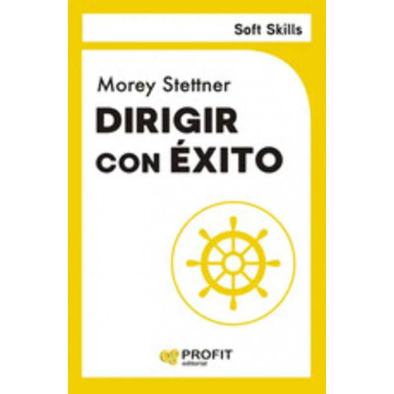 SOFT SKILLS - DIRIGIR CON EXITO SOFT SKILLS - DIRIGIR CON EXITO