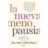 LA NUEVA MENOPAUSIA - TODO LO QUE NECESITAS SABER PARA TRANSITAR (Y