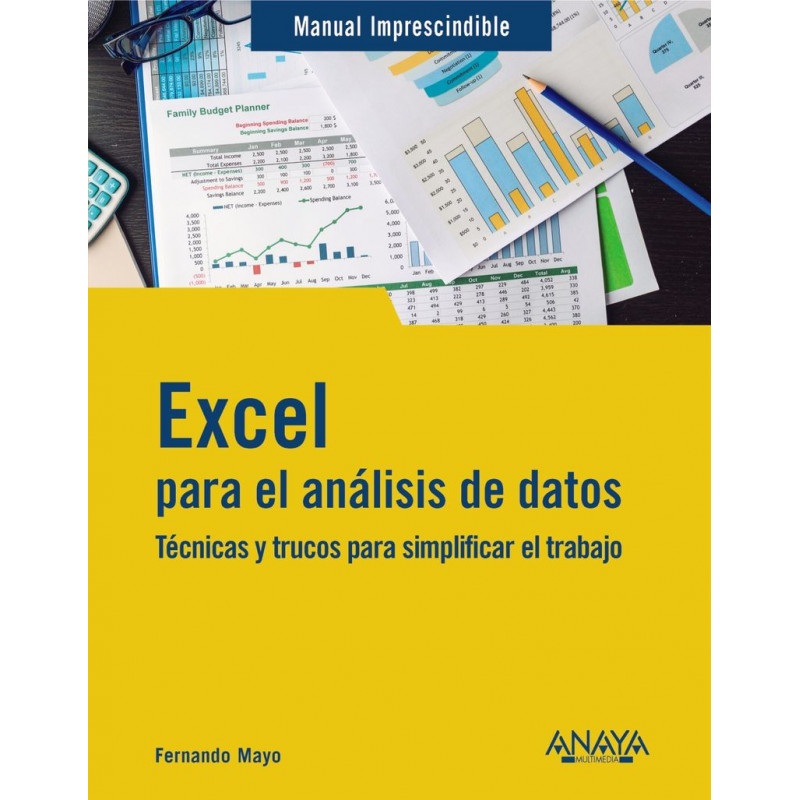 EXCEL PARA EL ANÁLISIS DE DATOS Técnicas y trucos para simplificar el trabajo