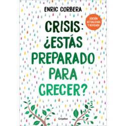 CRISIS, ¿ESTAS PREPARADO PARA CRECER? ED. ACTUALIZADA