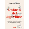 ESCLAVOS DEL ALGORITMO