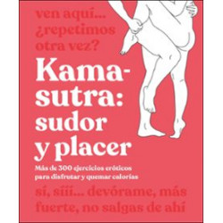 KAMA-SUTRA - SUDOR Y PLACER
