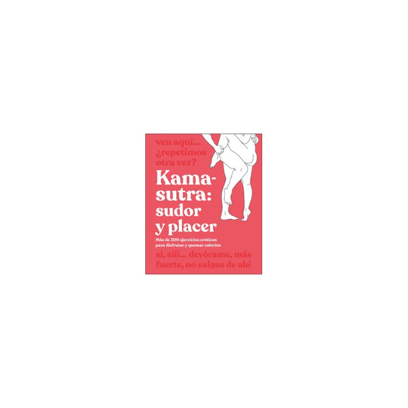 KAMA-SUTRA - SUDOR Y PLACER