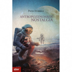 ANTROPOZENOAREN NOSTALGIA