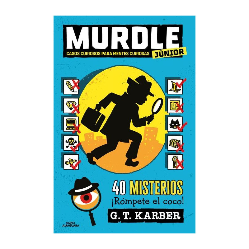 MURDLE JUNIOR 1 - CASOS CURIOSOS PARA MENTES CURIOSAS MURDLE JUNIOR 1 - CASOS CURIOSOS PARA MENTES CURIOSAS