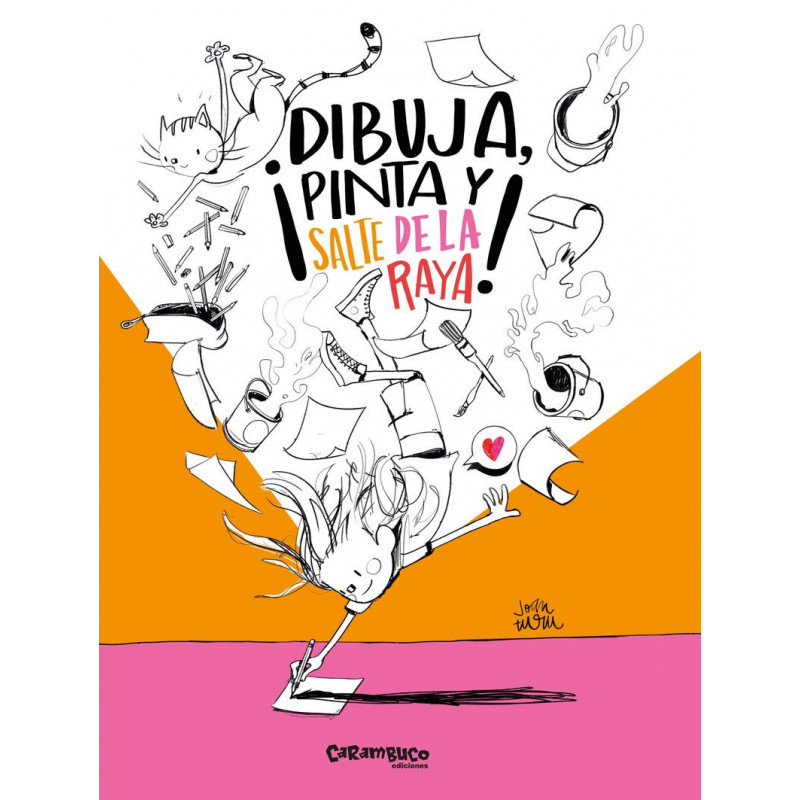 ¡DIBUJA, PINTA Y SALTE DE LA RAYA! ¡DIBUJA, PINTA Y SALTE DE LA RAYA!