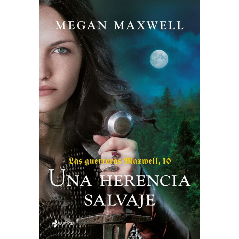 UNA HERENCIA SALVAJE (LAS GUERRERAS MAXWELL 10) UNA HERENCIA SALVAJE (LAS GUERRERAS MAXWELL 10)