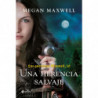 UNA HERENCIA SALVAJE (LAS GUERRERAS MAXWELL 10)