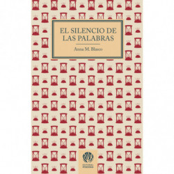 EL SILENCIO DE LAS PALABRAS