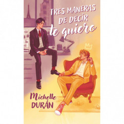 TRES MANERAS DE DECIR TE QUIERO