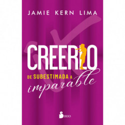 CREERLO - DE SUBESTIMADA A IMPARABLE