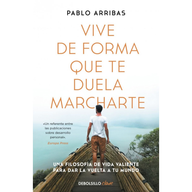 VIVE DE FORMA QUE TE DUELA MARCHARTE