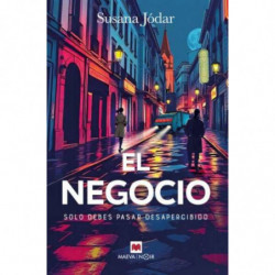 EL NEGOCIO - SOLO DEBES PASAR DESAPERCIBIDO