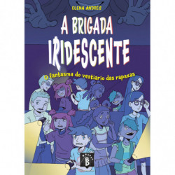 A BRIGADA IRIDESCENTE - O LABIRINTO DOS INCHABLES