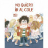 NO QUIERO IR AL COLE