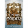 DISEÑOS MORTALES (DINASTIA OSCURA 2)