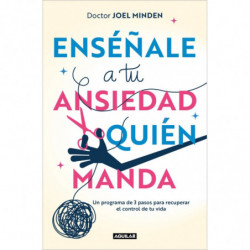 ENSEÑALE A TU ANSIEDAD QUIEN MANDA