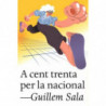 A CENT TRENTA PER LA NACIONAL
