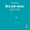 ARA ET VEIG, ARA NO