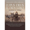 LUPUS DEUS, EL DIOS LOBO - REGRESO AL TOTEM