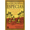 ESPECIAS - LA CONTIENDA DEL SIGLO XVI QUE DIO FORMA AL MUNDO MODERNO