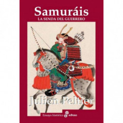 SAMURAIS - LA SENDA DEL GUERRERO