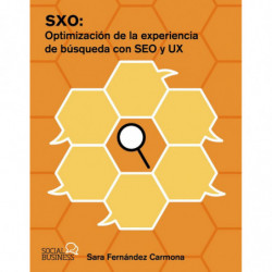 SXO: OPTIMIZACION DE LA EXPERIENCIA DE BUSQUEDA CON SEO Y UX