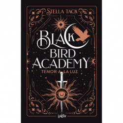 TEMOR A LA LUZ - BLACK BIRD ACADEMY 2