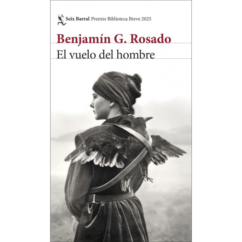 EL VUELO DEL HOMBRE (PREMIO BIBLIOTECA BREVE 2025)