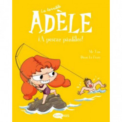 LA TERRIBLE ADELE 12 - ¡A PESCAR PANFILOS!