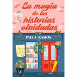 LA MAGIA DE LAS HISTORIAS OLVIDADAS