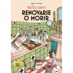RENOVARSE O MORIR (MISTERIOS DE UNA DIVA DOMESTICA 3)