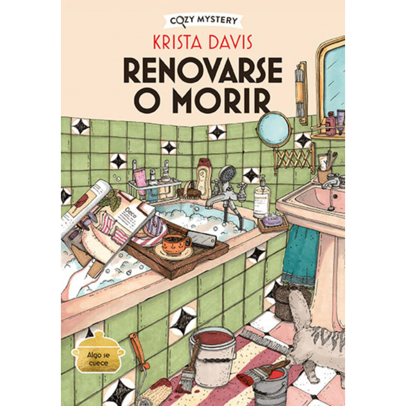RENOVARSE O MORIR (MISTERIOS DE UNA DIVA DOMESTICA 3)