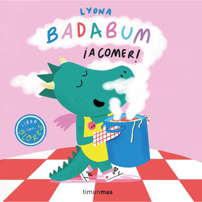 BADABUM ¡A COMER! LIBRO CON OLORES BADABUM ¡A COMER! LIBRO CON OLORES