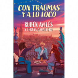 CON TRAUMAS Y A LO LOCO
