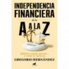 INDEPENDENCIA FINANCIERA: DE LA A A LA Z