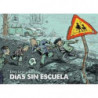 DIAS SIN ESCUELA