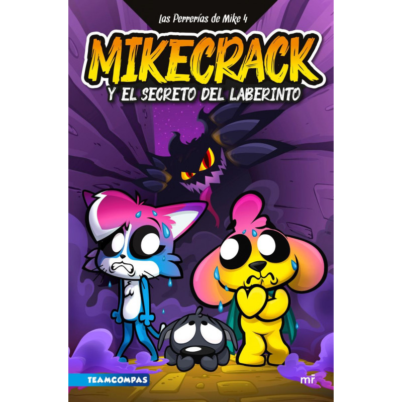 LAS PERRERIAS DE MIKE 4 Y EL SECRETO DEL LABERINTO LAS PERRERIAS DE MIKE 4 Y EL SECRETO DEL LABERINTO