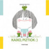 KAIXO, PIZTIOK!