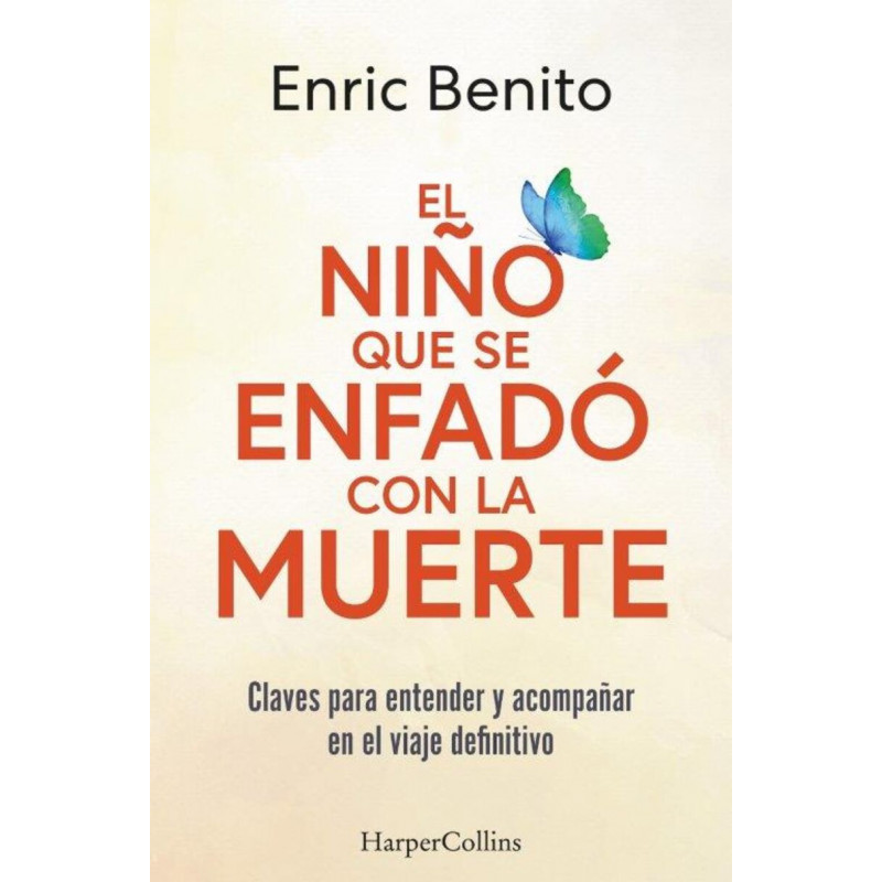 EL NIÑO QUE SE ENFADO CON LA MUERTE EL NIÑO QUE SE ENFADO CON LA MUERTE