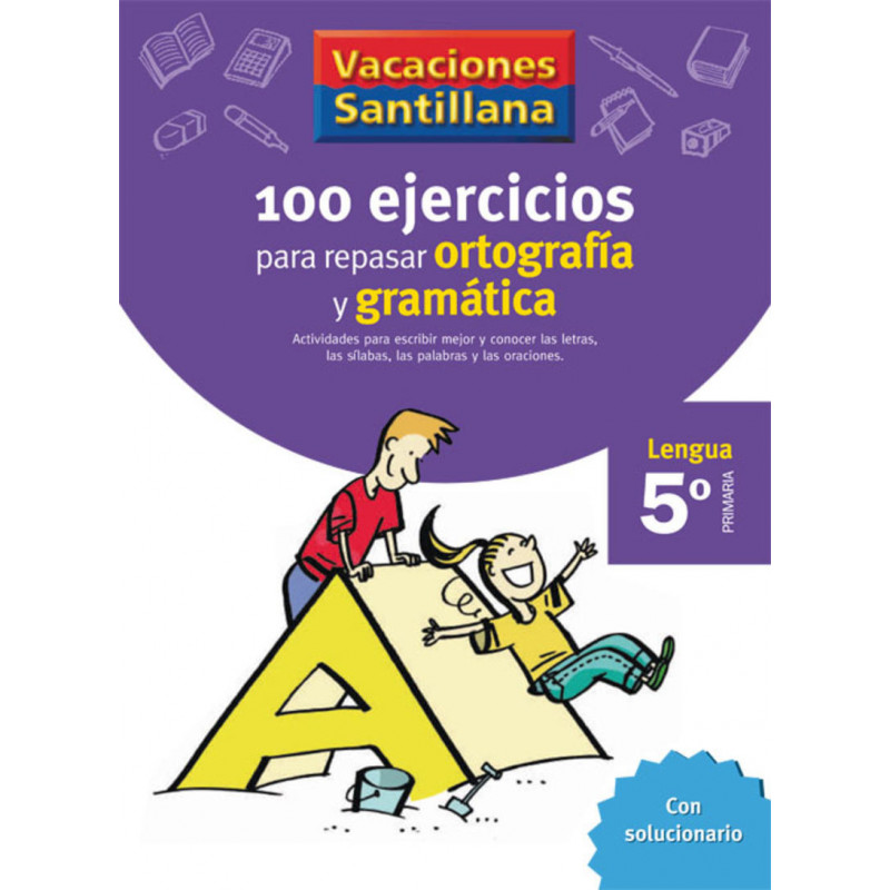 EP 5 - VACACIONES - GRAMATICA Y ORTOGRAFIA